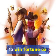 15 win fortune ox